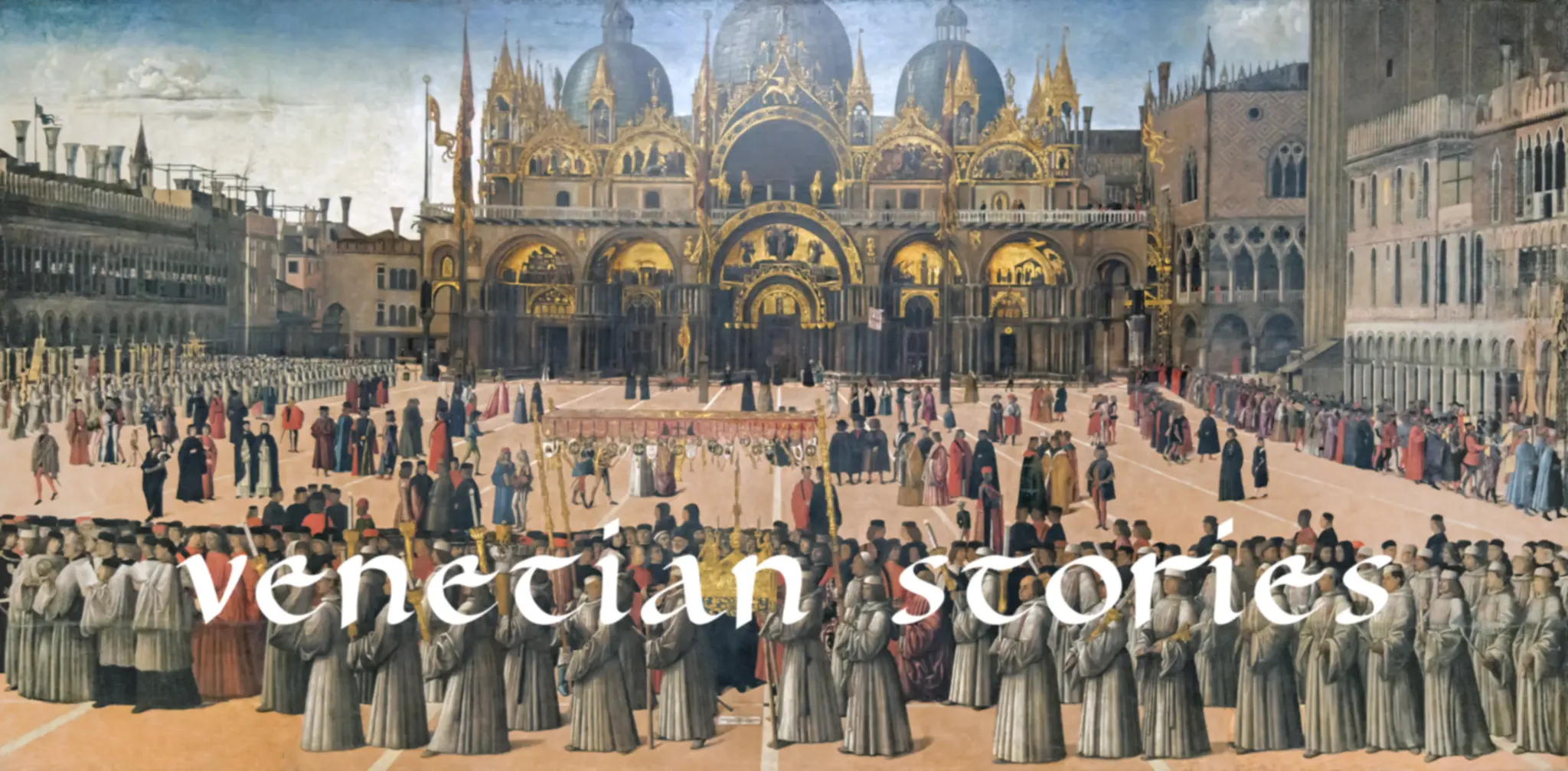 A medieval painting of a religious procession in St Mark's Square, with the words "Venetian Stories" across