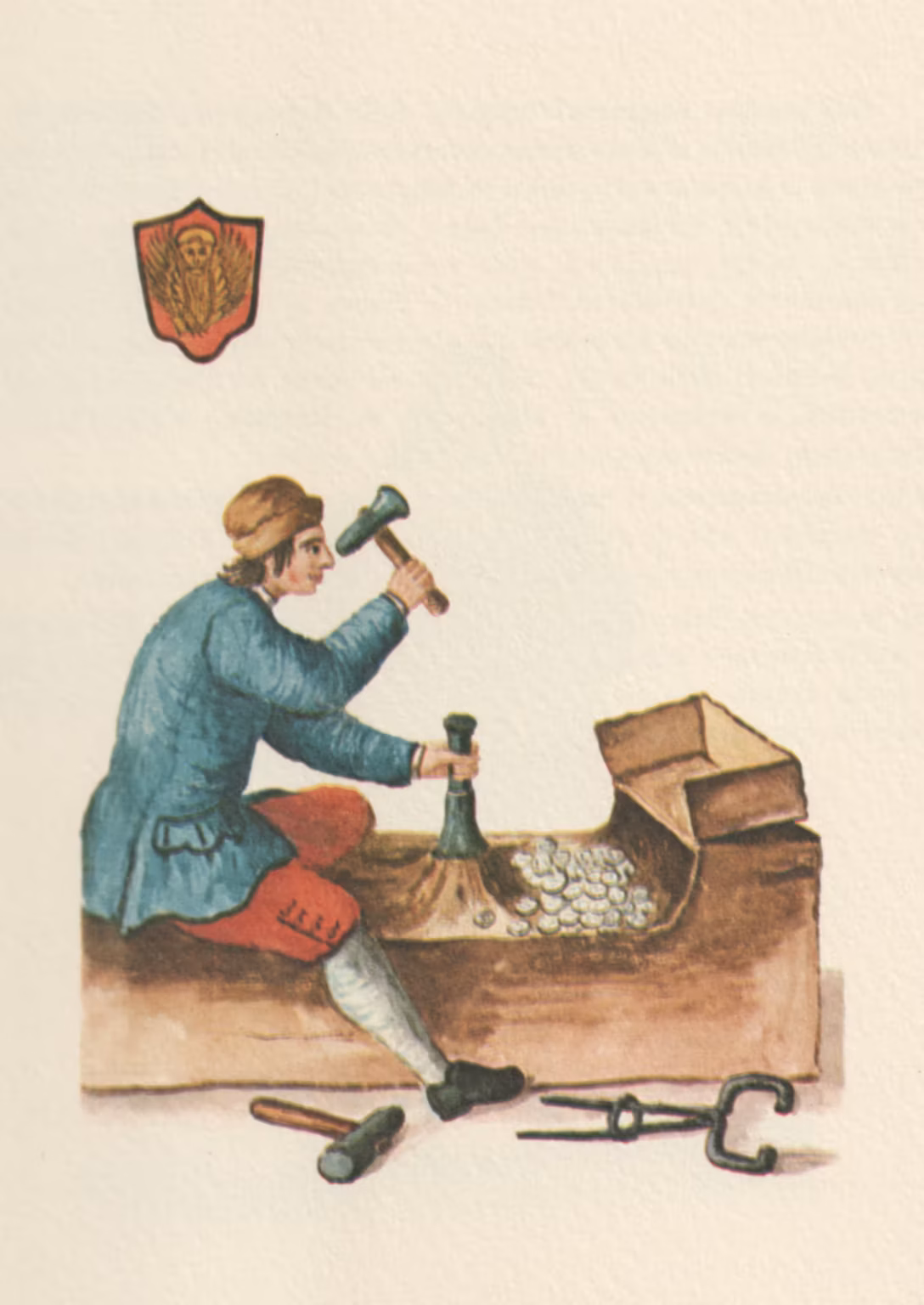A watercolour of a man sitting astride a wooden box, while in the process of hamming out a coin, hand with a hammer raised in the air. He is wearing a turquoise jacket, red breeches, while socks and black shoes. In front of the coin mould lies a pile of newly stuck coins. Over his head is drawn a coat of arms with the lion of St Mark.